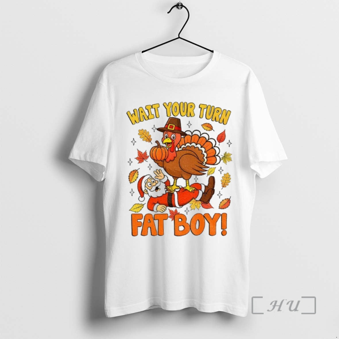 Officials Wait Your Turn Fat Boy Turkey Standing On Santa Funny Thanksgiving Christmas Premium Shirt Hoodie Sweatshirt