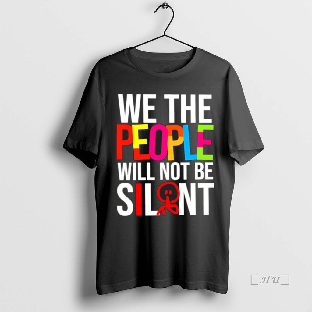 Officials We The People Will Not Be Silent Shirt Hoodie Sweatshirt | PurePodTees.com