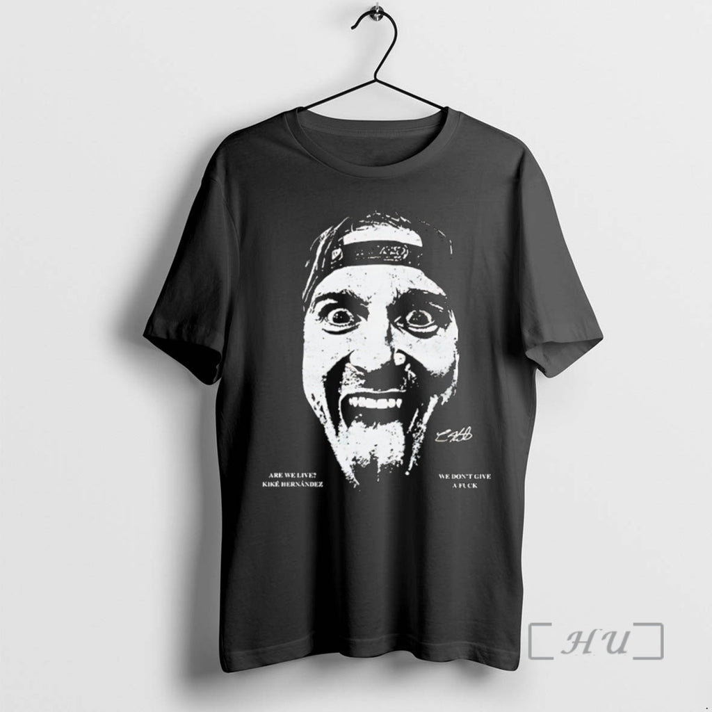Officials We Dont Give A Fuck Are We Live Kike Hernandez Big Head Premium Shirt Hoodie Sweatshirt | PurePodTees.com