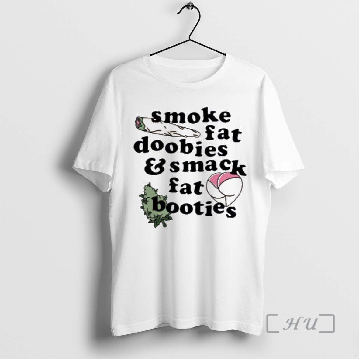 Officials Week Smoke Fat Doobies And Smack Fat Booties Shirt Hoodie Sweatshirt | PurePodTees.com