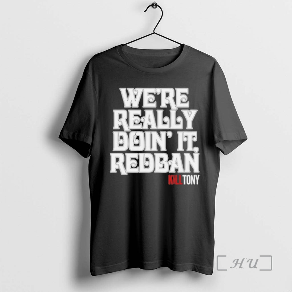 Officials Were Really Doin It Redban Shirt Hoodie Sweatshirt | PurePodTees.com