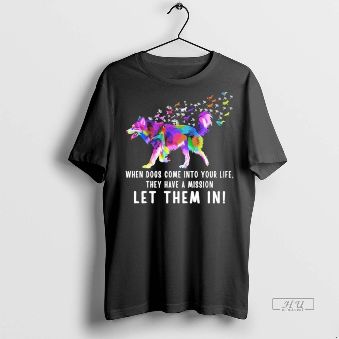 Officials When Dogs Come Into Your Life They Have A Mission Let Them In Premium Shirt Hoodie Sweatshirt | PurePodTees.com