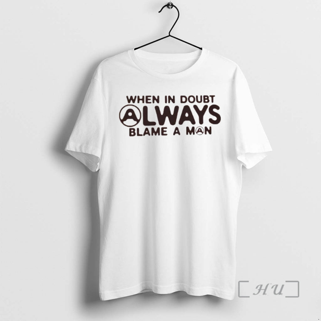 Officials When In Doubt Always Blame A Man Shirt Hoodie Sweatshirt | PurePodTees.com