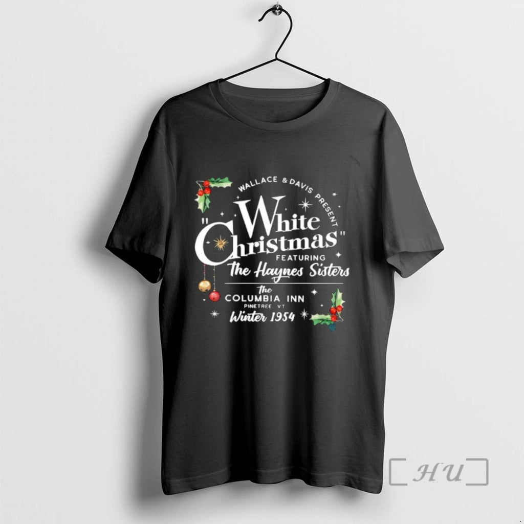 Officials White Christmas Featuring The Haynes Sisters Shirt Hoodie Sweatshirt | PurePodTees.com