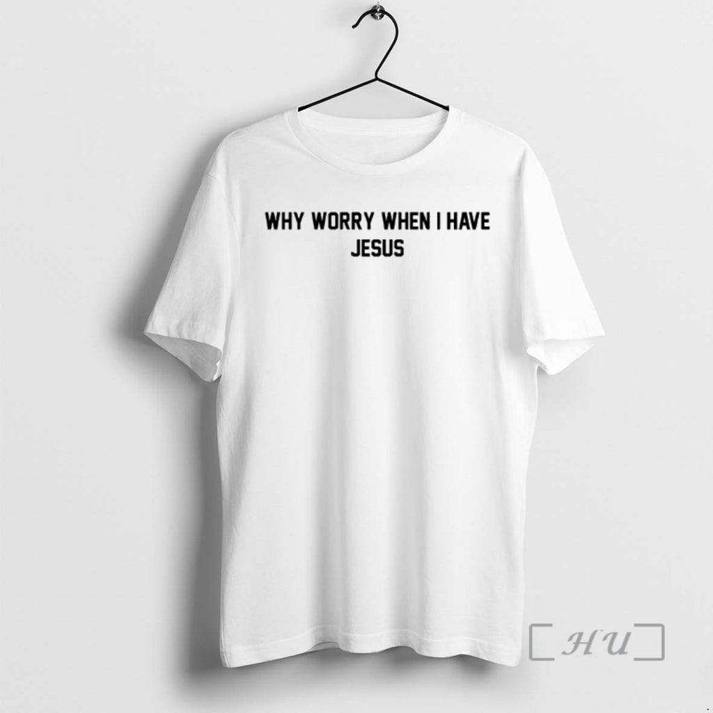 Officials Why Worry When I Have Jesus