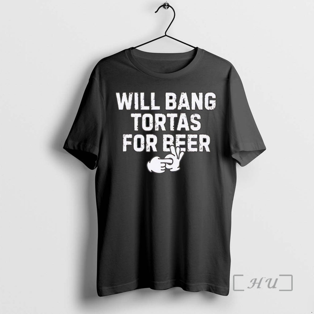 Officials Will Bang Tortas For Beer T Shirt Sweater