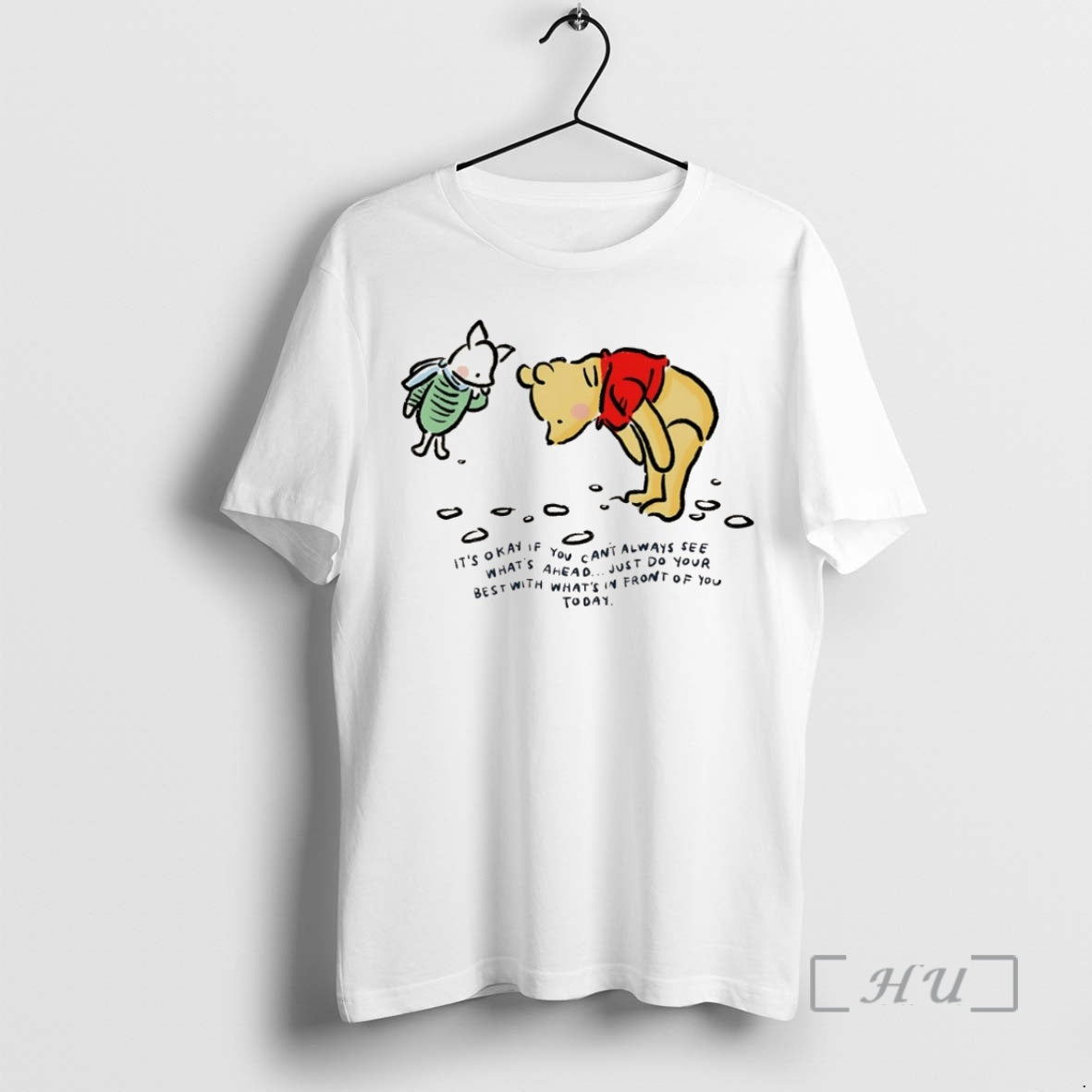 Officials Winnie The Pooh And Piglet Its Okay If You Cant Always See Whats Ahead Shirt Hoodie Sweatshirt | PurePodTees.com