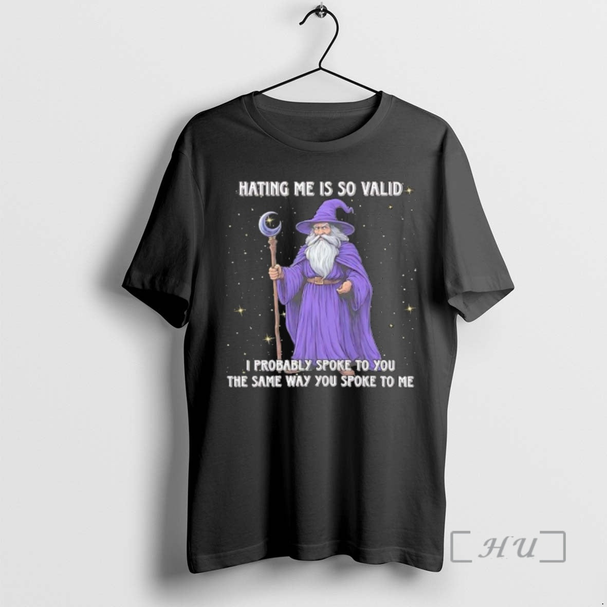 Officials Wizard Hating Me Is So Valid I Probably Spoke To You The Same Way Shirt Hoodie Sweatshirt | PurePodTees.com