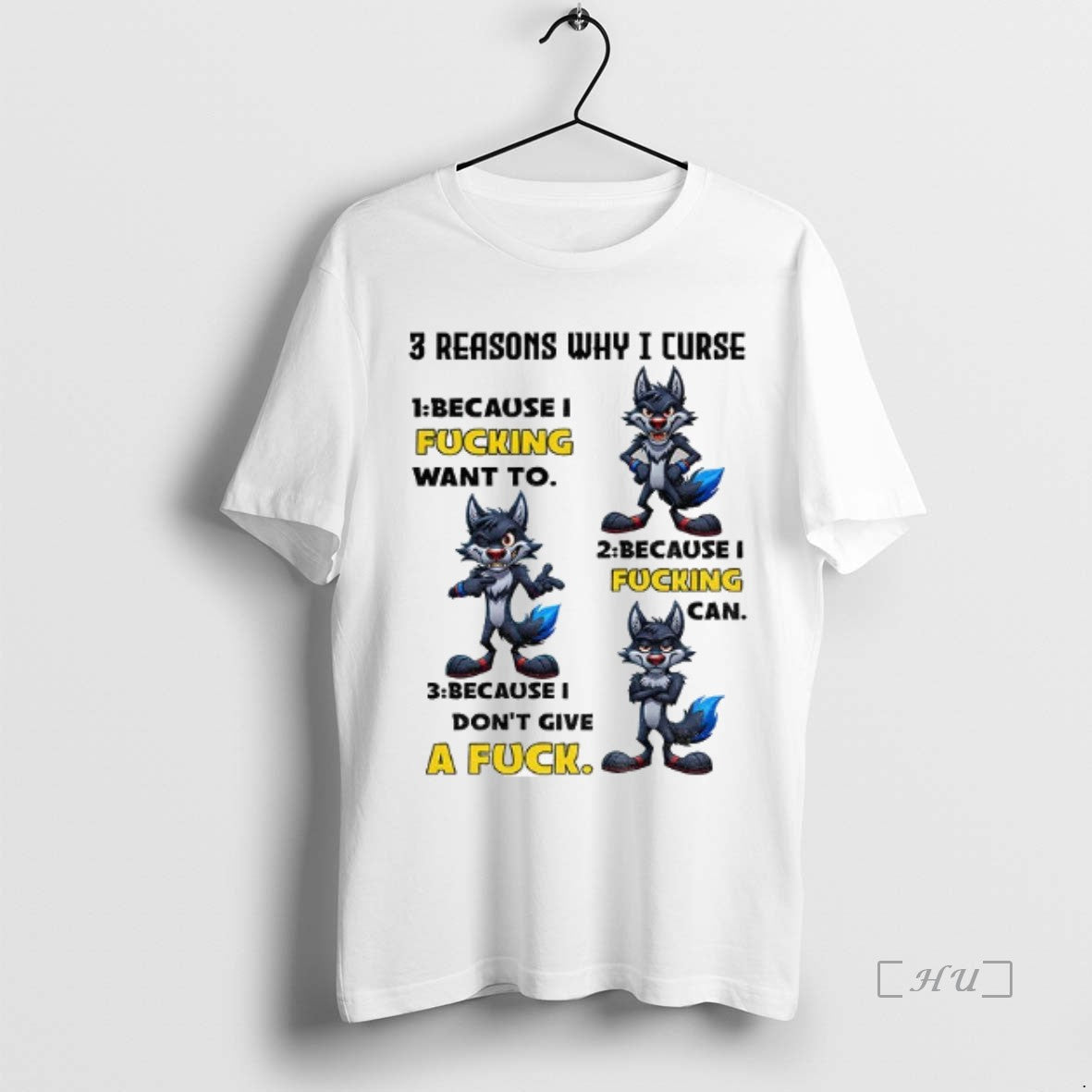 Officials Wolf 3 Reasons Why I Curse Because I Fucking Want To Because I Fucking Shirt Hoodie Sweatshirt | PurePodTees.com