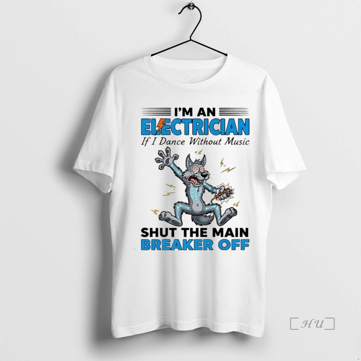 Officials Wolf Im An Electrician If I Dance Without Music Shut The Main Breaker Off Shirt Hoodie Sweatshirt | PurePodTees.com
