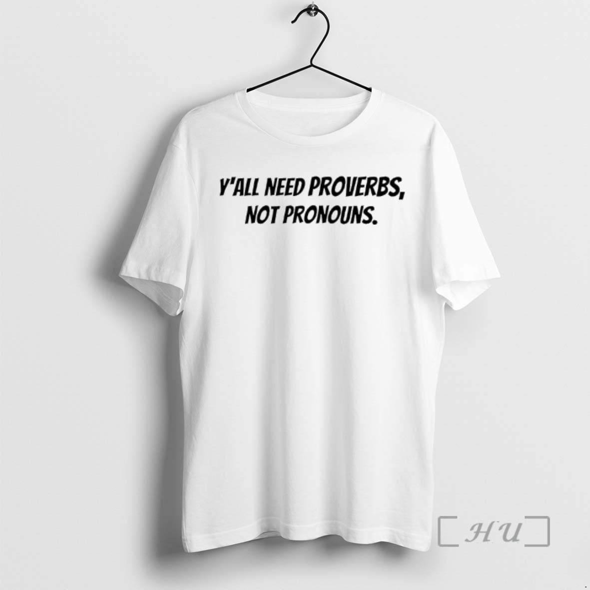 Officials Yall Need Proverbs Not Pronouns Shirt Hoodie Sweatshirt | PurePodTees.com