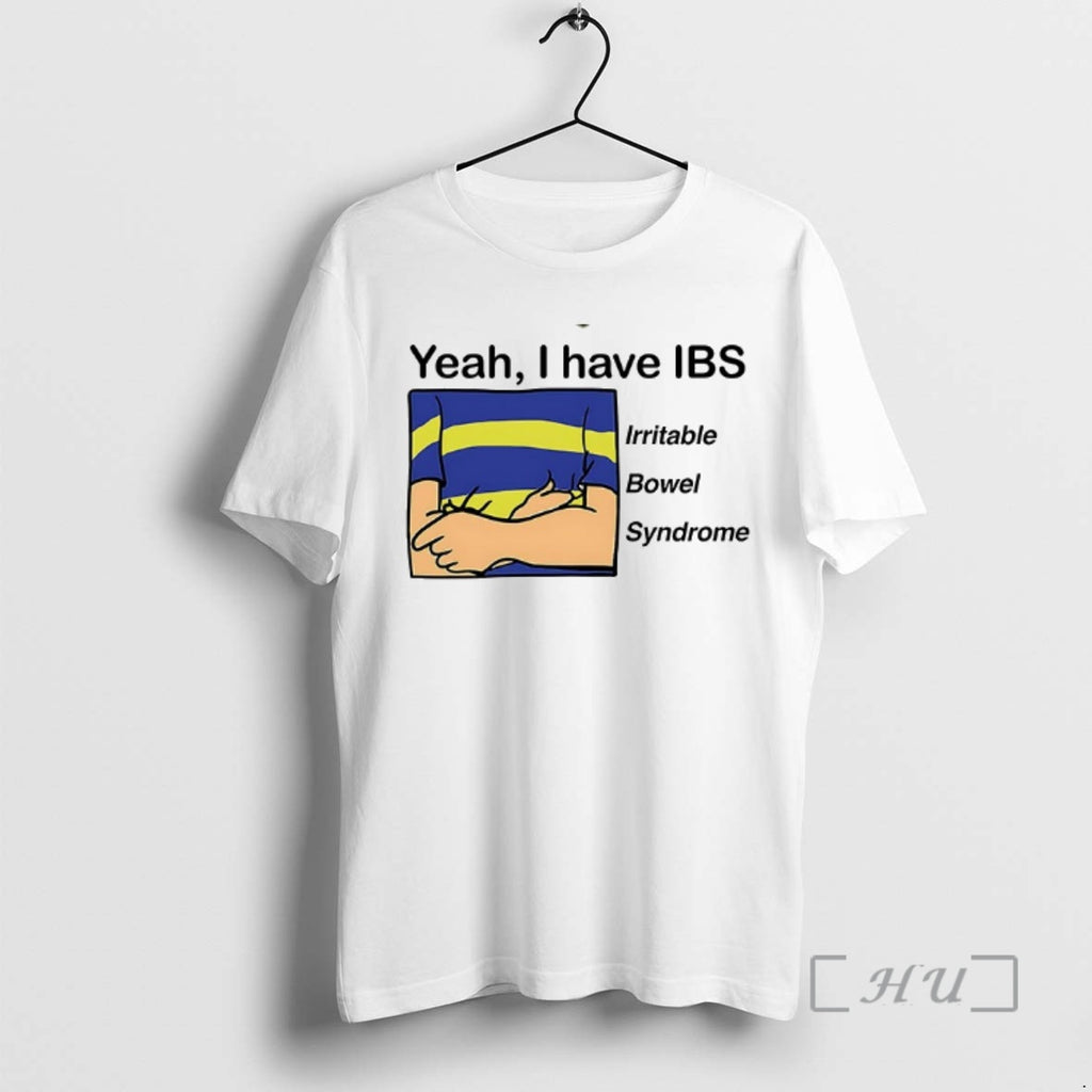 Officials Yeah I Have Ibs Irritable Bowel Syndrome Shirt Hoodie Sweatshirt | PurePodTees.com