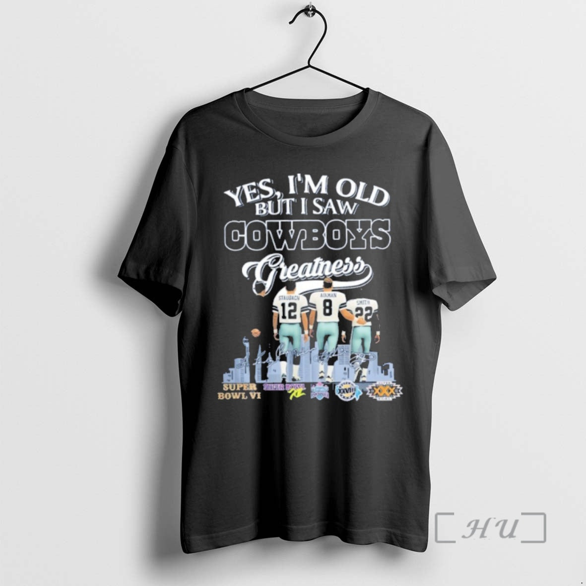 Officials Yes Im Old But I Saw Cowboys Greatness Player City Signature Premium T Shirts Hoodie Sweatshirt | PurePodTees.com