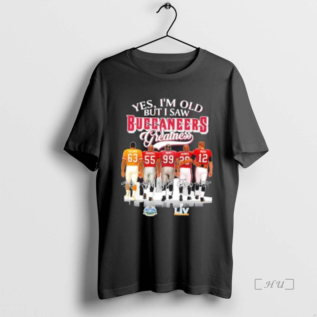 Officials Yes Im Old But I Saw Tampa Bay Buccaneers Greatness Legends Skyline Premium Shirt Hoodie Sweatshirt