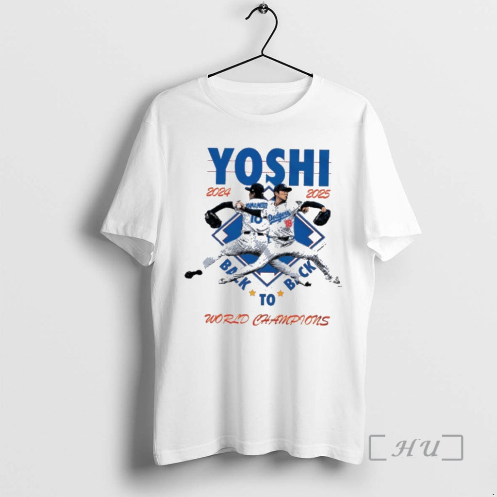 Officials Yoshi 2024 2025 Back To Back World Champions Yoshinobu Yamamoto Mlb Los Angeles Dodgers Shirt Hoodie Sweatshirt