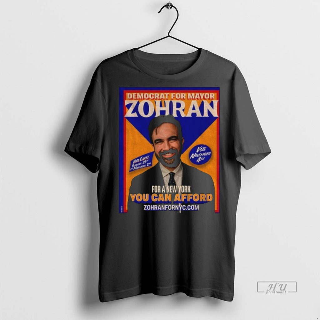 Officials Zohran Mamdani For Mayor You Can Afford Democrat For Mayor Zohran Premium Shirt Hoodie Sweatshirt | PurePodTees.com