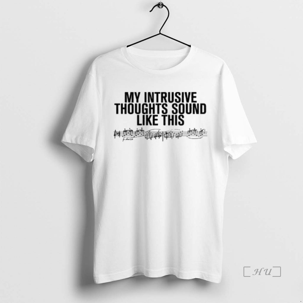 Officials My Intrusive Thoughts Sound Like This Shirt Hoodie Sweatshirt | PurePodTees.com