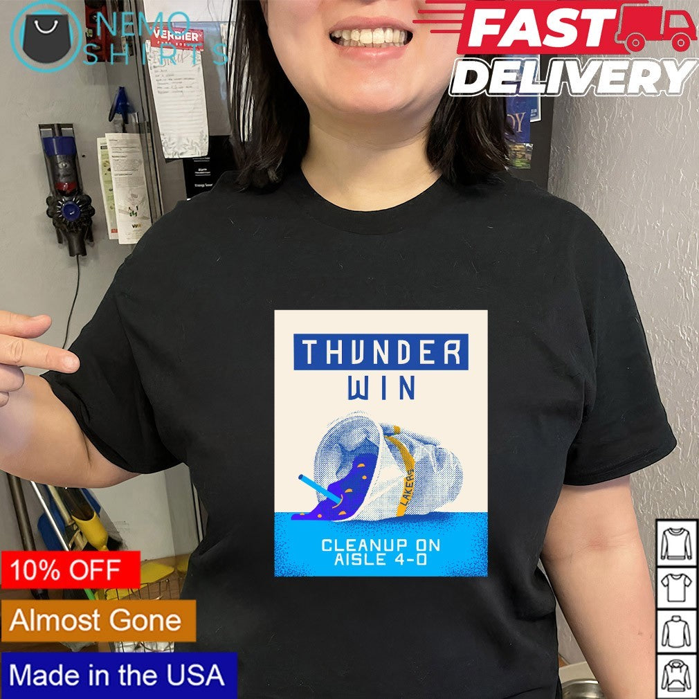 Oklahoma City Thunder win cleanup on Aisle 4-0 shirt