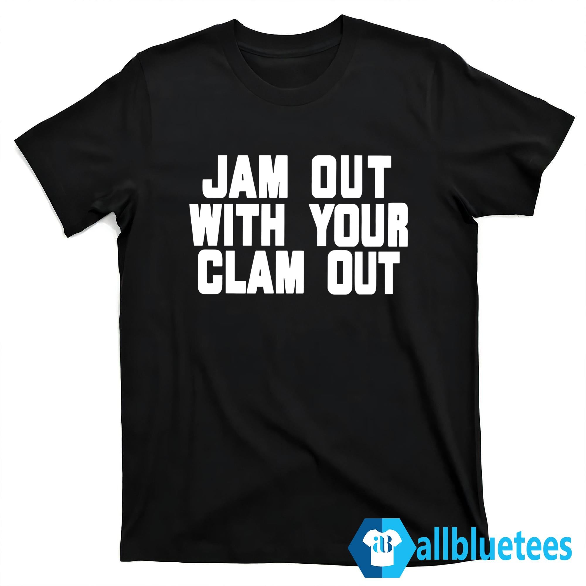 Olivia Chow Jam Out With Your Clam Out Shirt