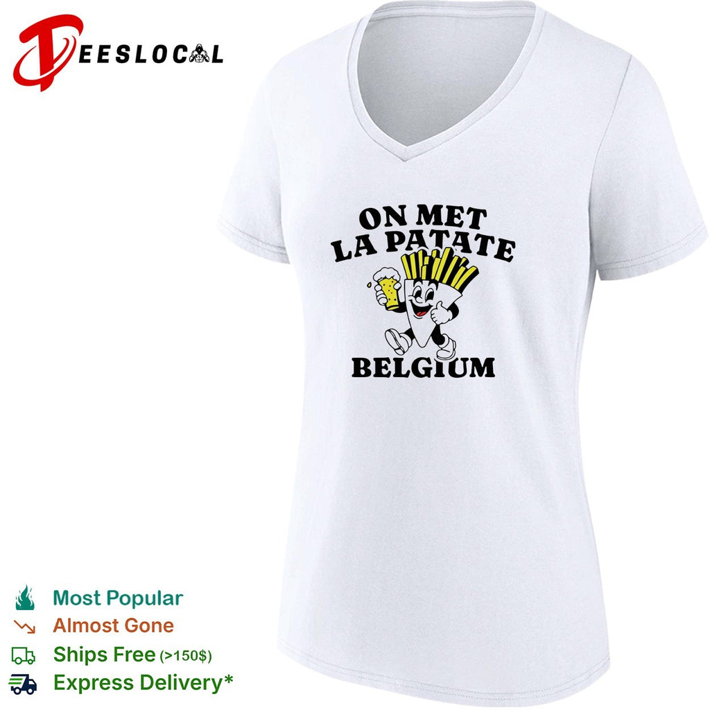 On met la patate Belgium fries beer mascot shirt