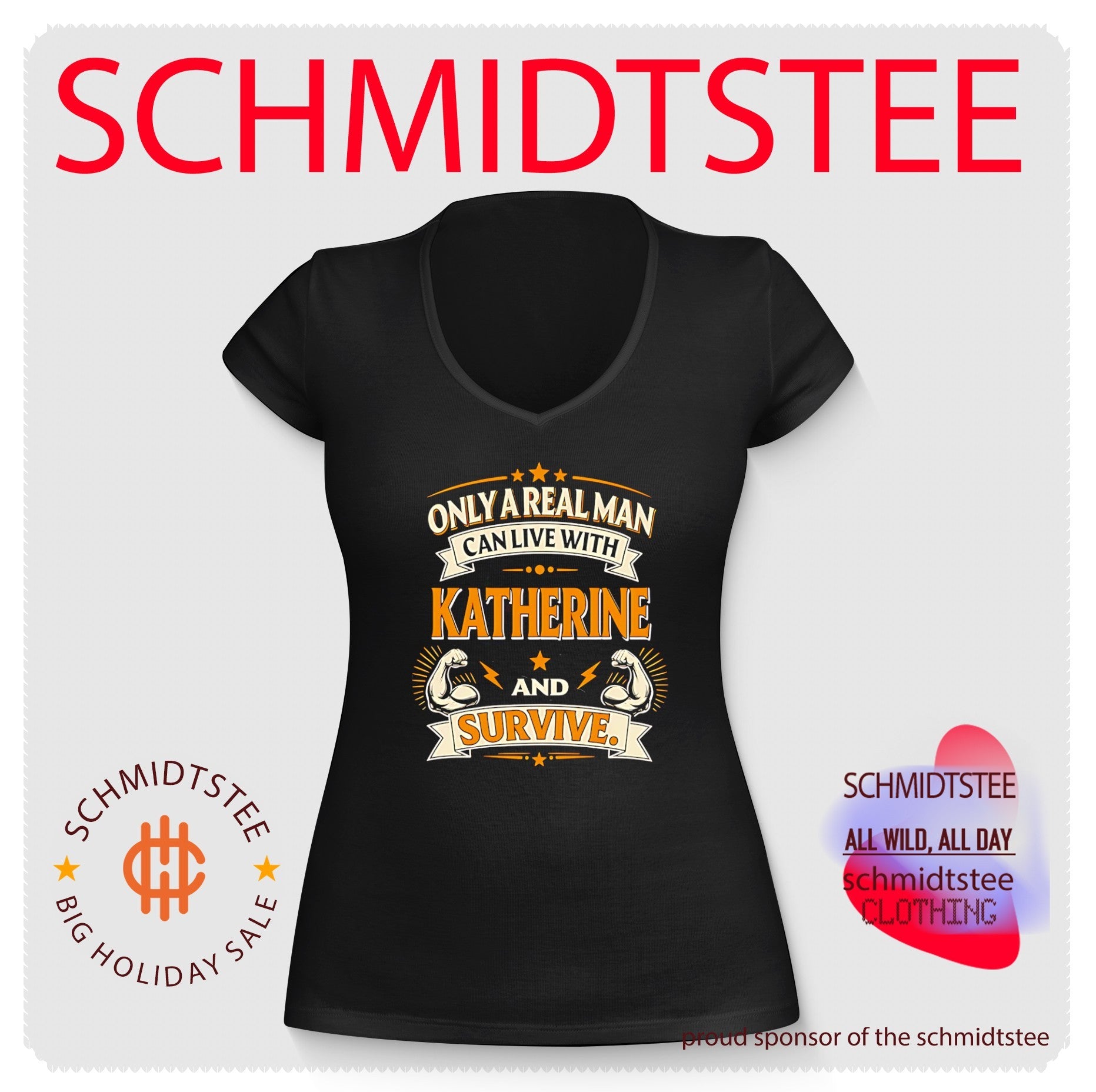 Only a real man can live with katherine and survice graphic shirt
