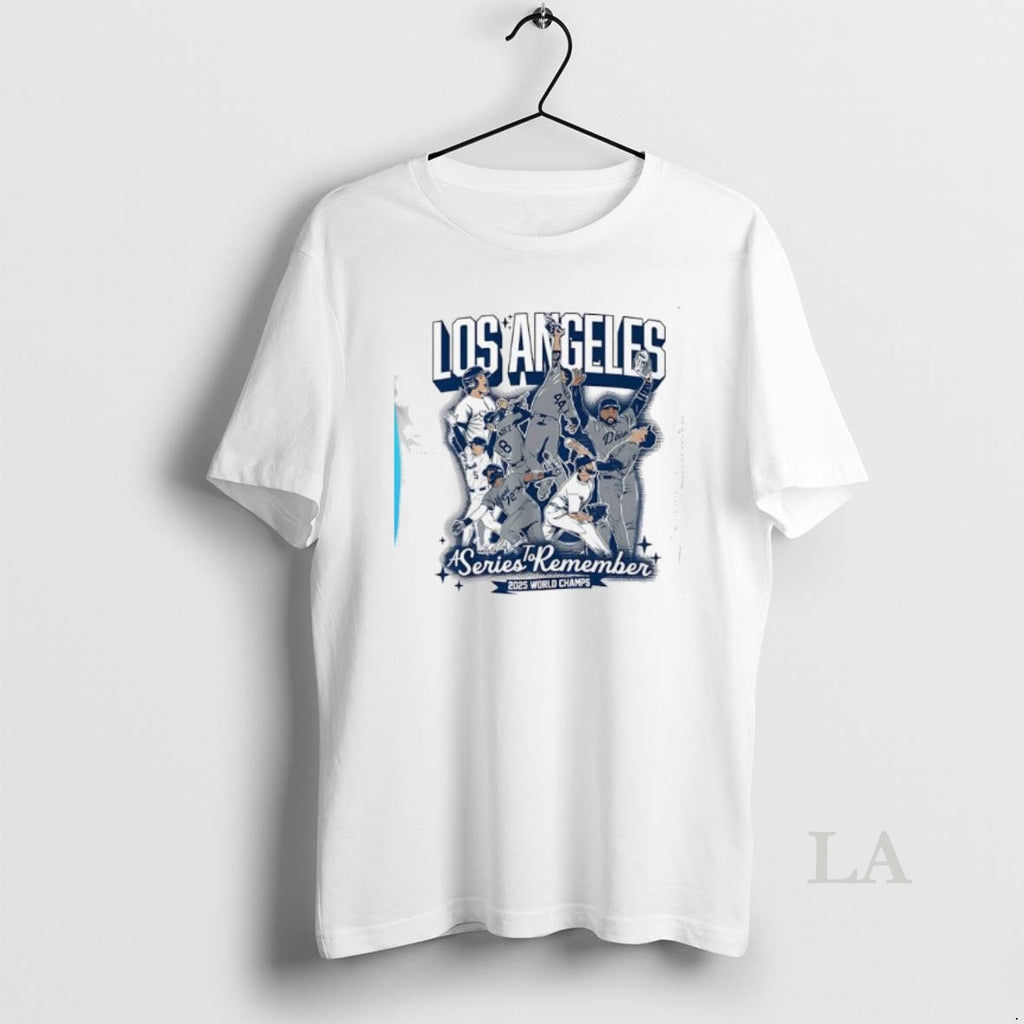 Original A Series To Remember Los Angeles Dodgers Baseball 2025 Shirt Hoodie Sweatshirt | PurePodTees.com