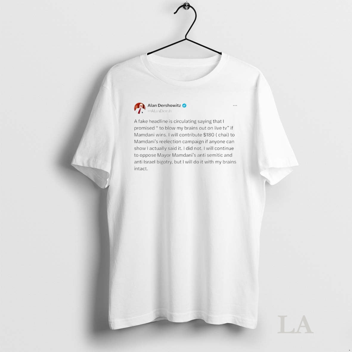 Original Alan Dershowitz A Fake Headline Is Circulating Saying That Shirt Hoodie Sweatshirt | PurePodTees.com