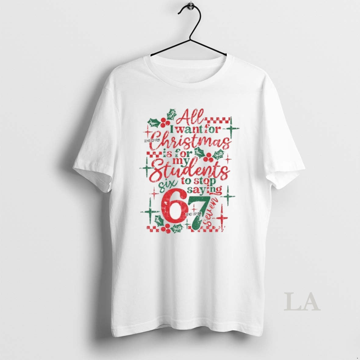 Original All I Want For Christmas Is For My Students To Stop Saying 67 Sarcastic Shirt Hoodie Sweatshirt | PurePodTees.com