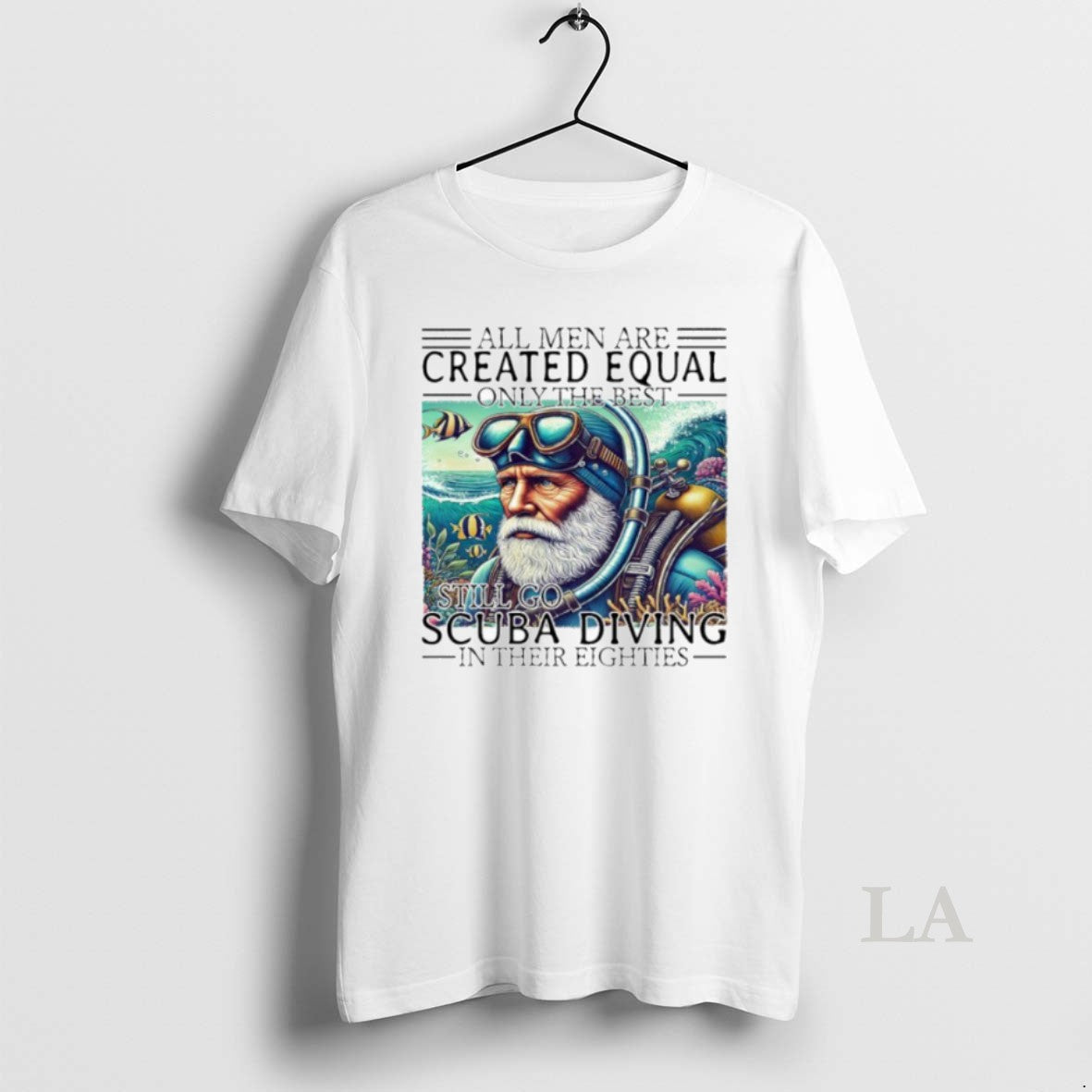Original All Men Are Created Equal Only The Best Still Go Scuba Diving In Their Shirt Hoodie Sweatshirt | PurePodTees.com