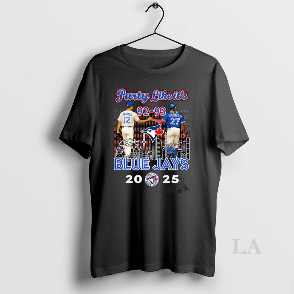 Original Alomar And Guerrero Jr Toronto Blue Jays Mlb 2025 Party Like Its 92 93 Shirt Hoodie Sweatshirt | PurePodTees.com