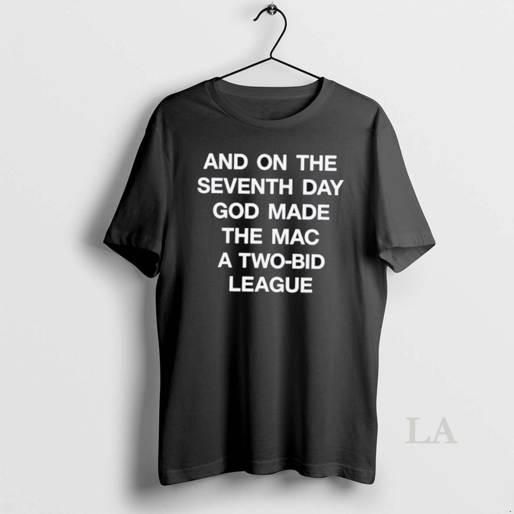 Original And On The Seventh Day God Made The Mac A Two Bid League
