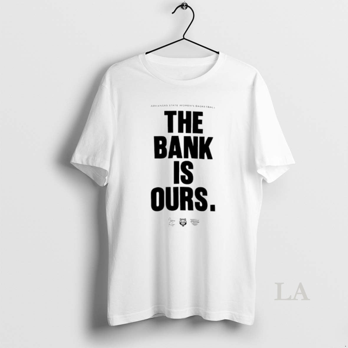 Original Arkansas State Womens Basketball Team The Bank Is Ours Shirt Hoodie Sweatshirt | PurePodTees.com