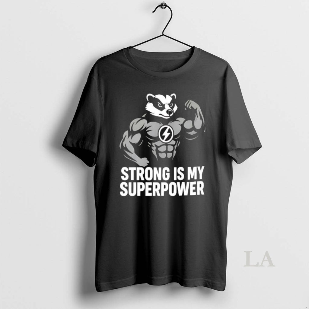 Original Badger Strong Is My Superpower Black Shirt Hoodie Sweatshirt | PurePodTees.com