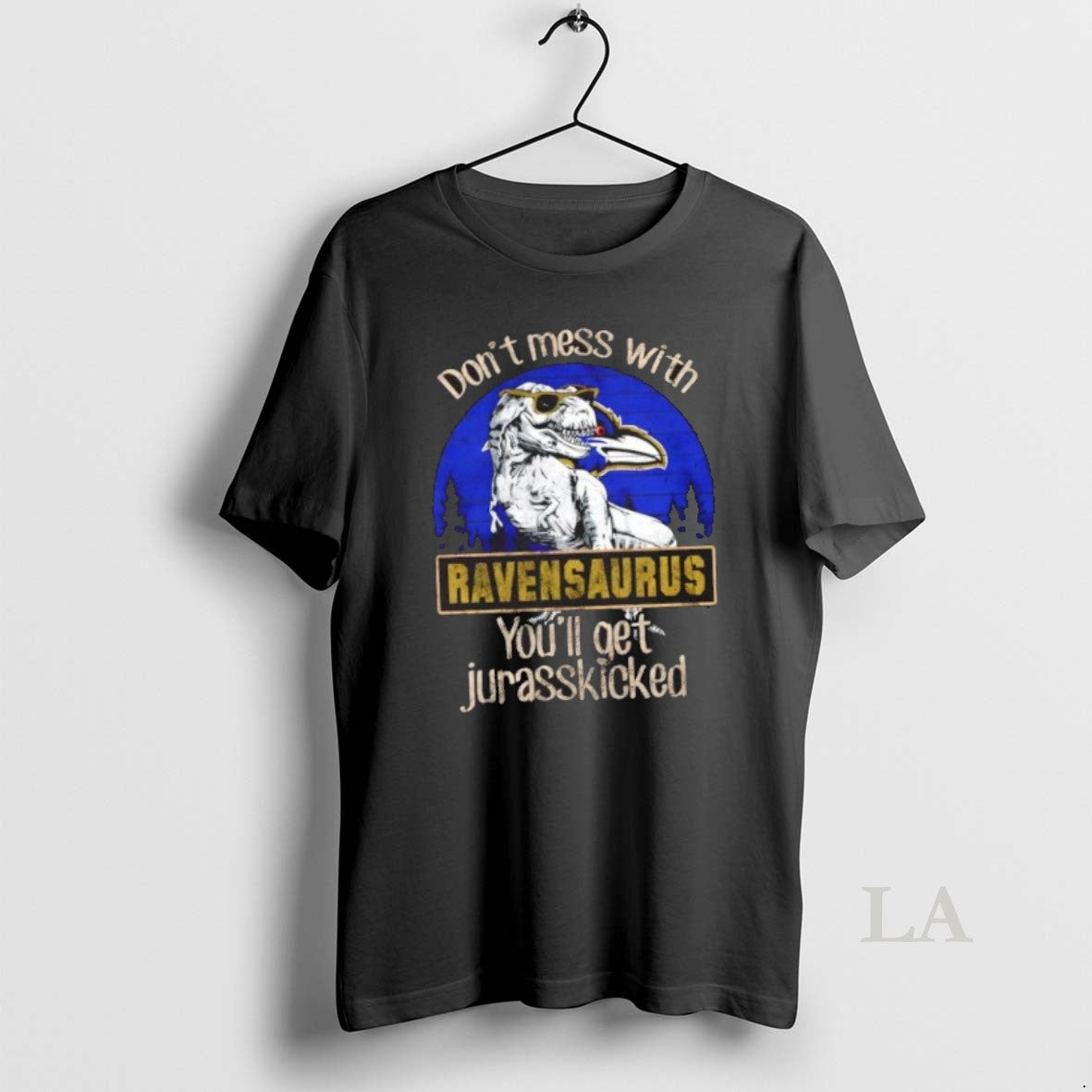 Original Baltimore Ravens Dont Mess With Ravensaurus Youll Get Jurasskicked Shirt Hoodie Sweatshirt | PurePodTees.com