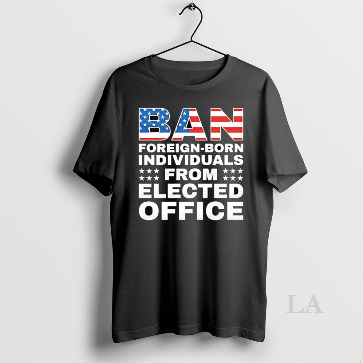 Original Ban Foreign Born Individuals From Elected Office Shirt Hoodie Sweatshirt | PurePodTees.com