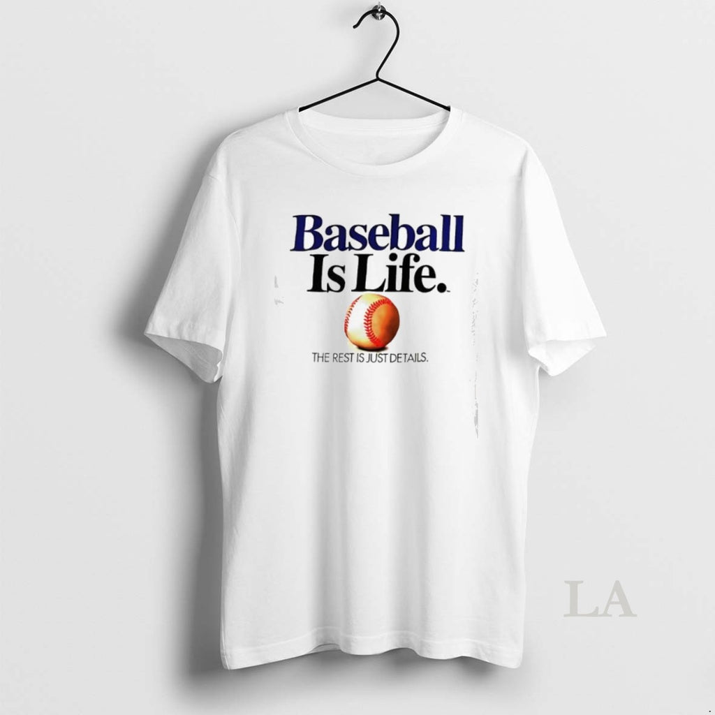 Original Baseball Is Life The Rest Is Just Details Shirt Hoodie Sweatshirt | PurePodTees.com