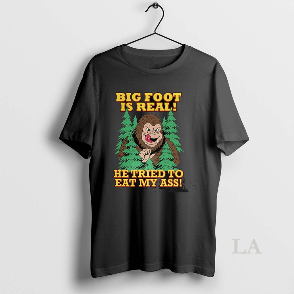 Original Big Foot Is Real He Tried To Eat My Ass Mystical Creatures Meme Shirt Hoodie Sweatshirt | PurePodTees.com