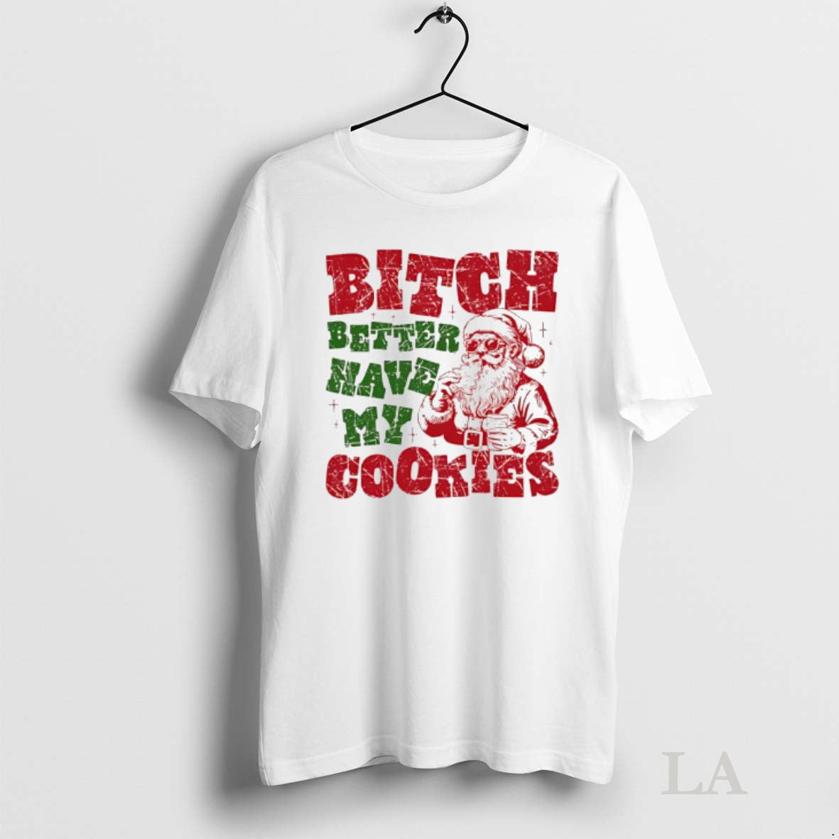 Original Bitch Better Have My Cookies Santa Claus Graphic Shirt Hoodie Sweatshirt | PurePodTees.com