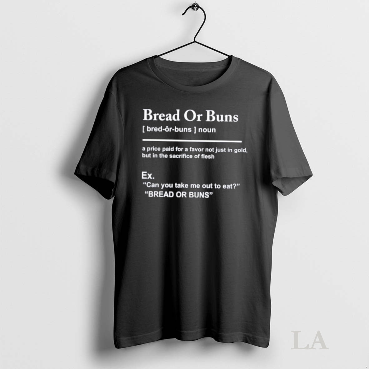 Original Buck Bread Or Buns Definition Shirt Hoodie Sweatshirt | PurePodTees.com