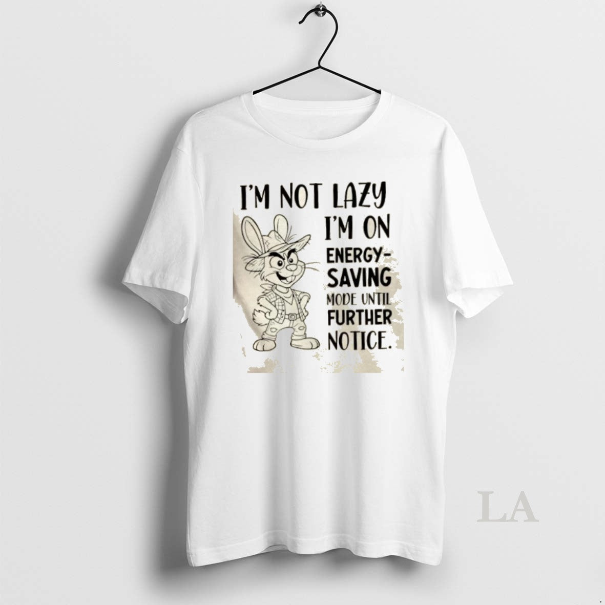 Original Bunny Im Not Lazy Im On Energy Saving Mode Until Further Notice Shirt Hoodie Sweatshirt | PurePodTees.com