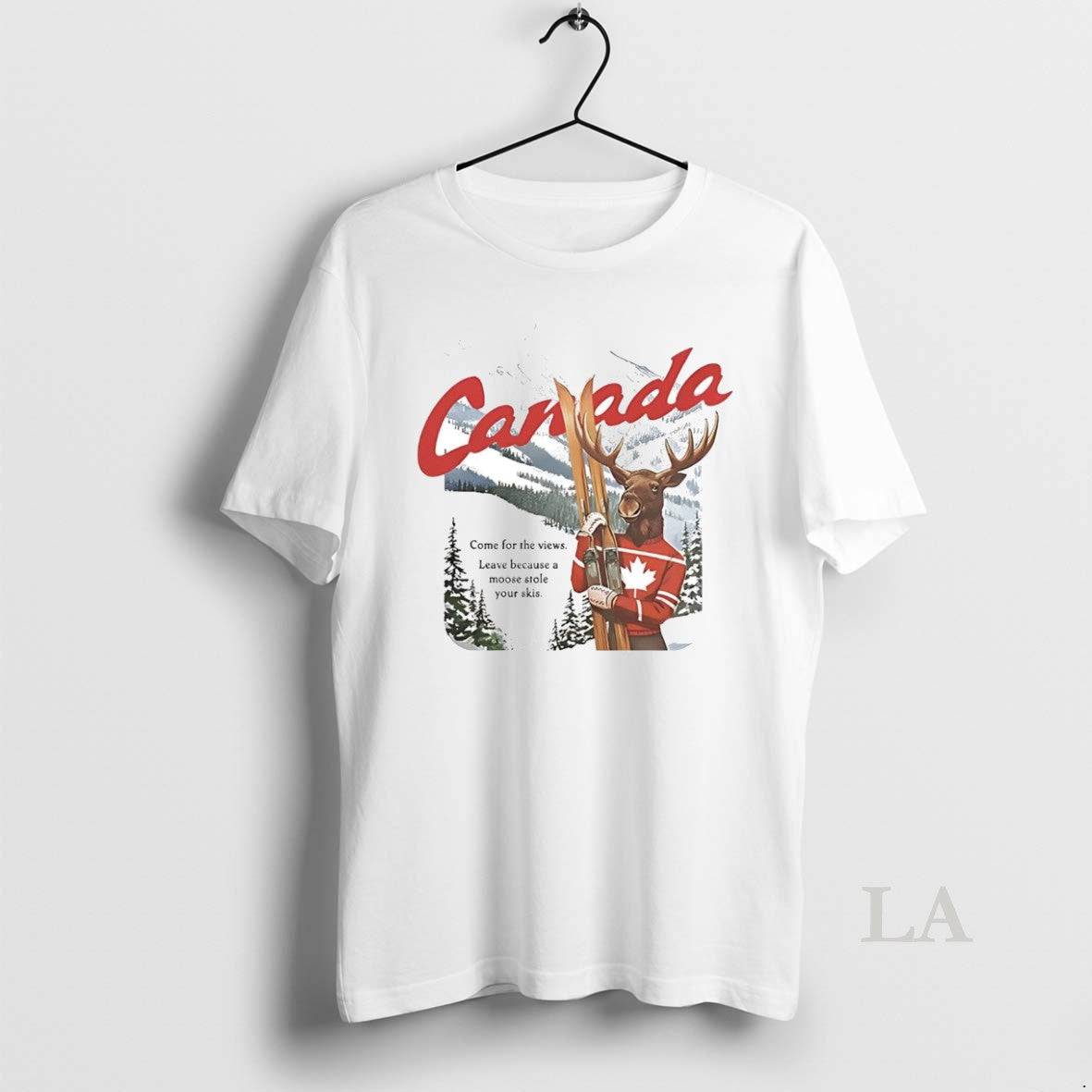 Original Canada Moose Come For The Views Leave Because Stole Your Skis Shirt Hoodie Sweatshirt | PurePodTees.com