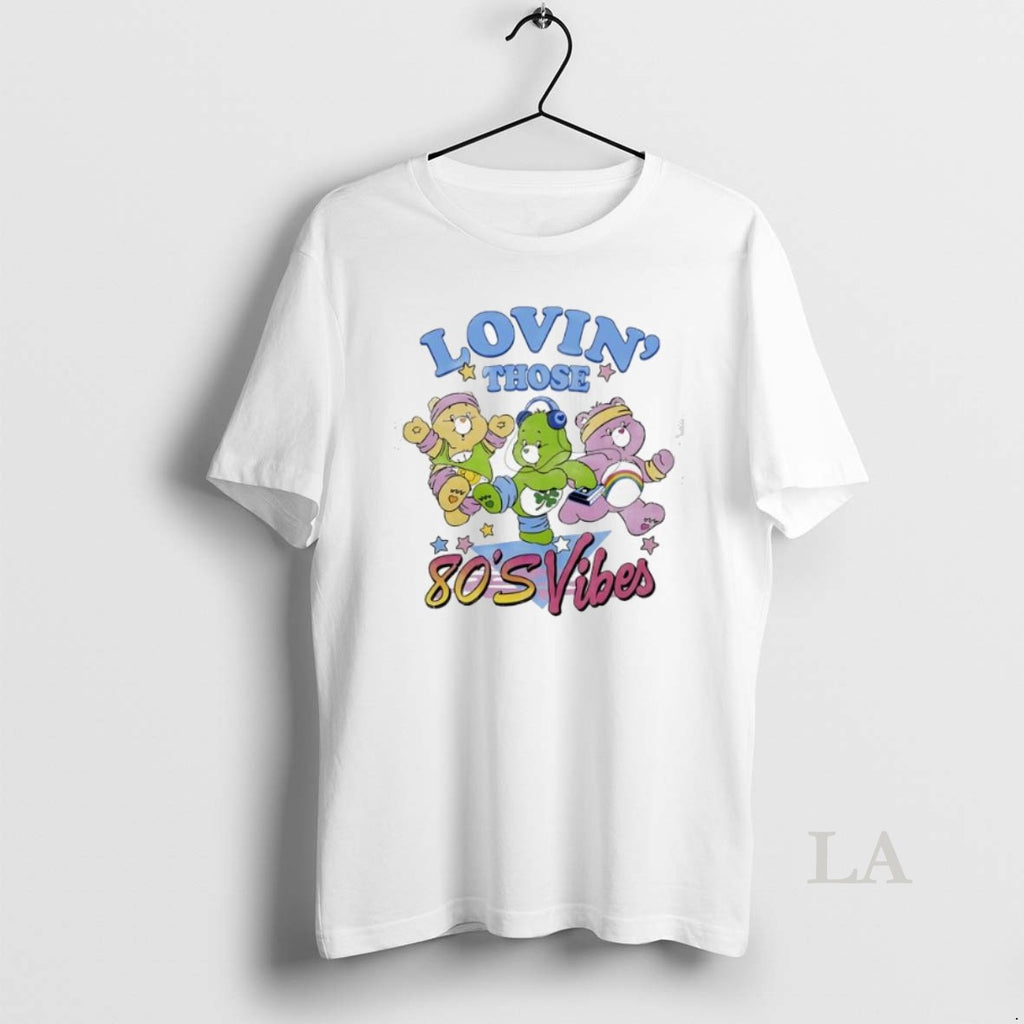 Original Care Bears Lovin Those 80s Vibes Cute Shirt Hoodie Sweatshirt | PurePodTees.com