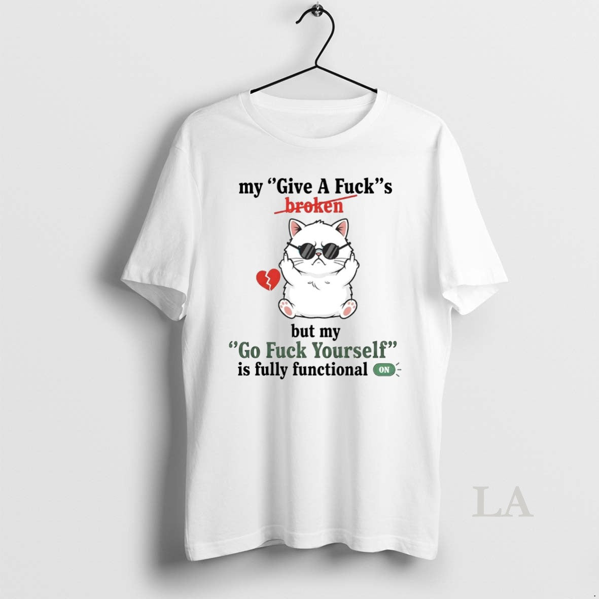 Original Cat My Give A Fucks Broken Go Fuck Yourself Is Fully Functional On Shirt Hoodie Sweatshirt | PurePodTees.com