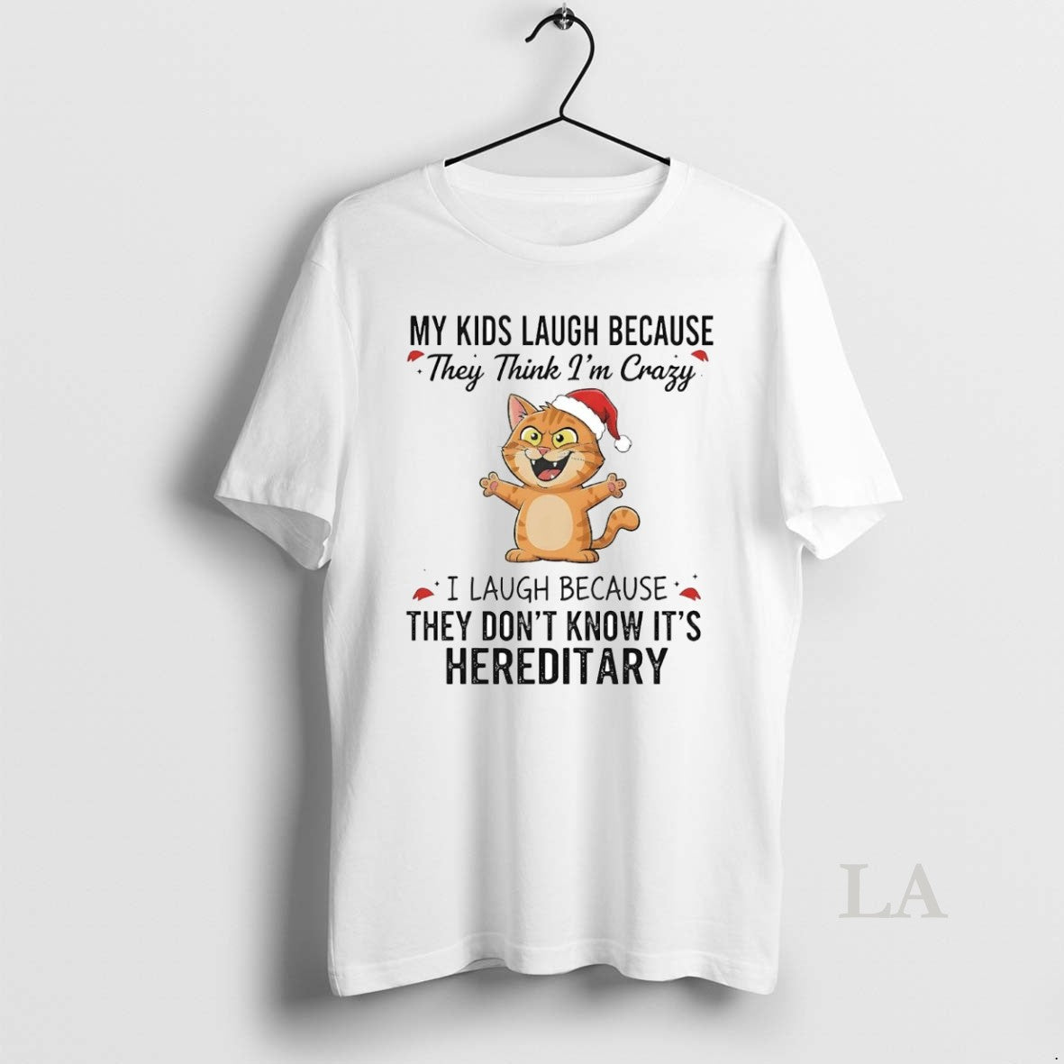 Original Cat My Kids Laugh Because They Think Im Crazy Christmas Shirt Hoodie Sweatshirt | PurePodTees.com
