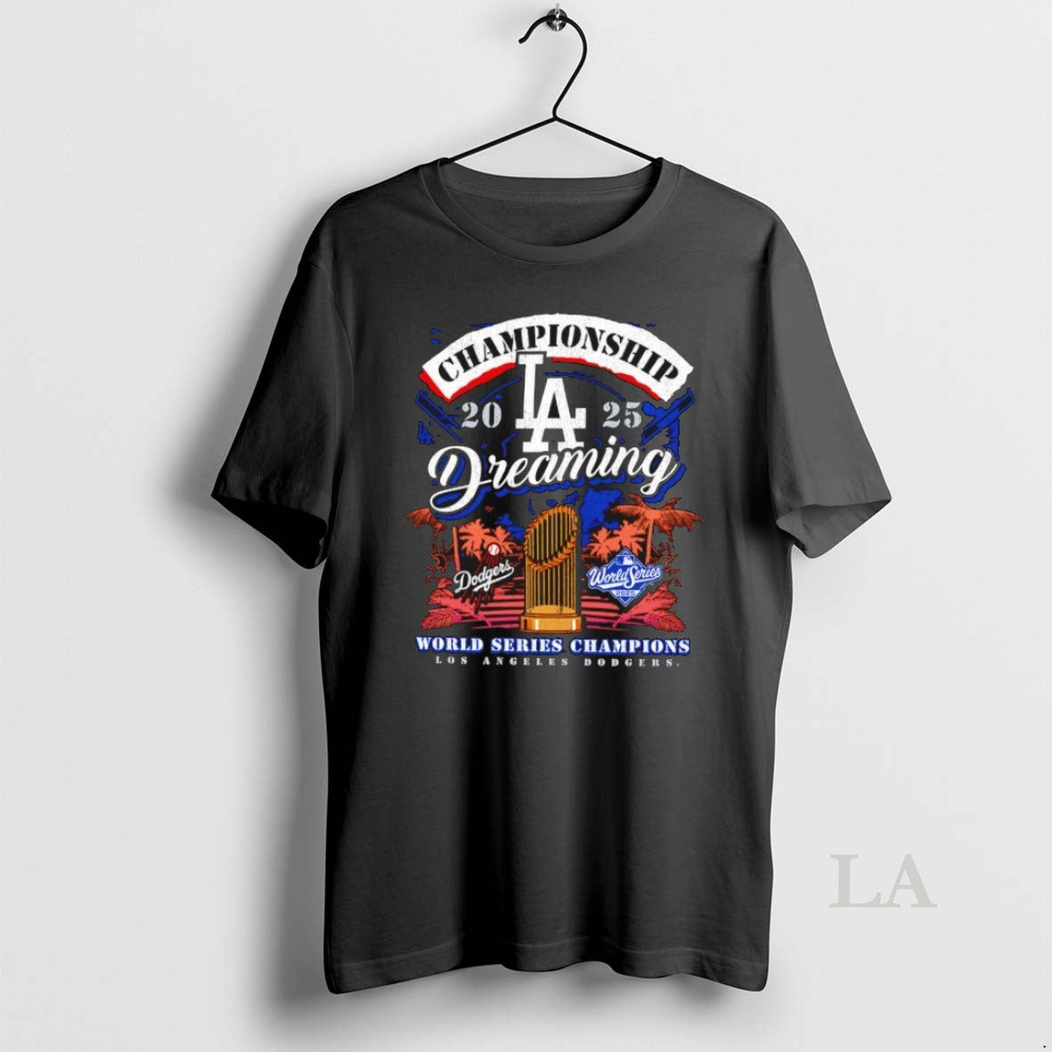 Original Championship Dreaming Los Angeles Dodgers 2025 World Series Champions Shirt Hoodie Sweatshirt | PurePodTees.com