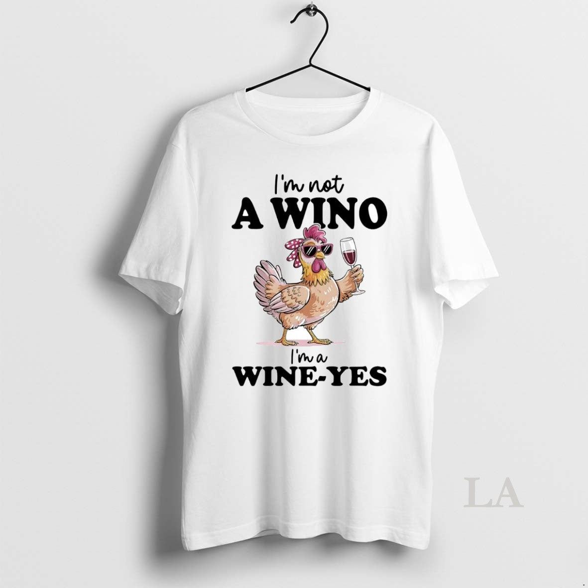 Original Chicken Im Not A Wino Im A Wine Yes Shirt Hoodie Sweatshirt | PurePodTees.com