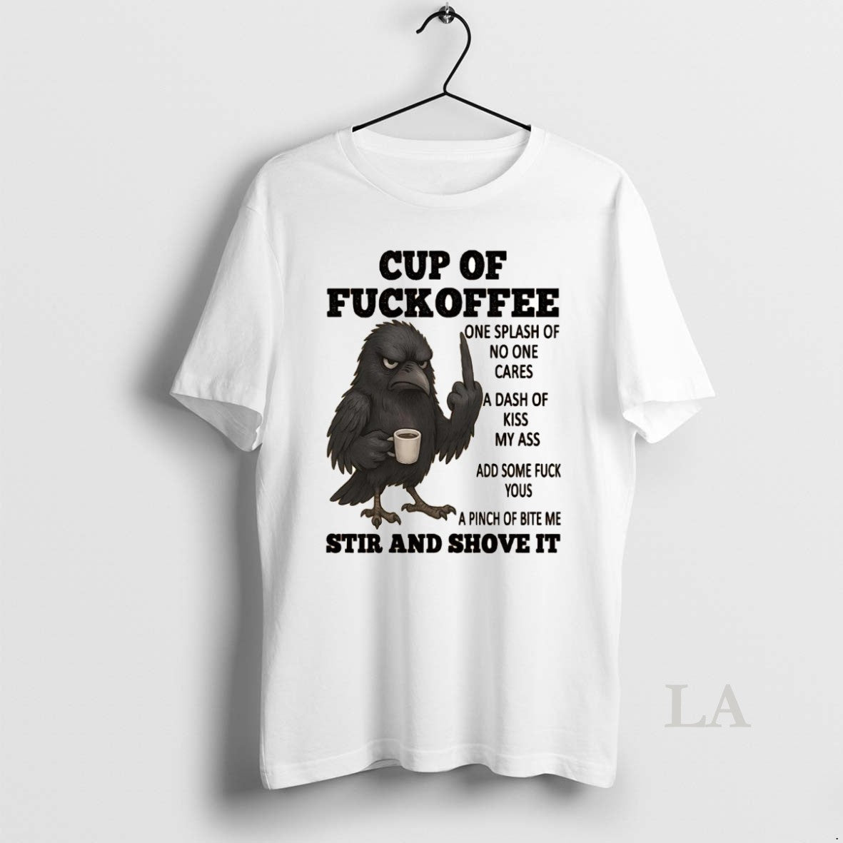 Original Crow Cup Of Fuckoffee One Splash Of No One Cares Shirt Hoodie Sweatshirt | PurePodTees.com