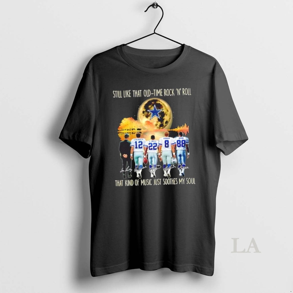 Original Dallas Cowboys Staubach And Legends Still Like That Old Tome Rock N Roll That Shirt Hoodie Sweatshirt