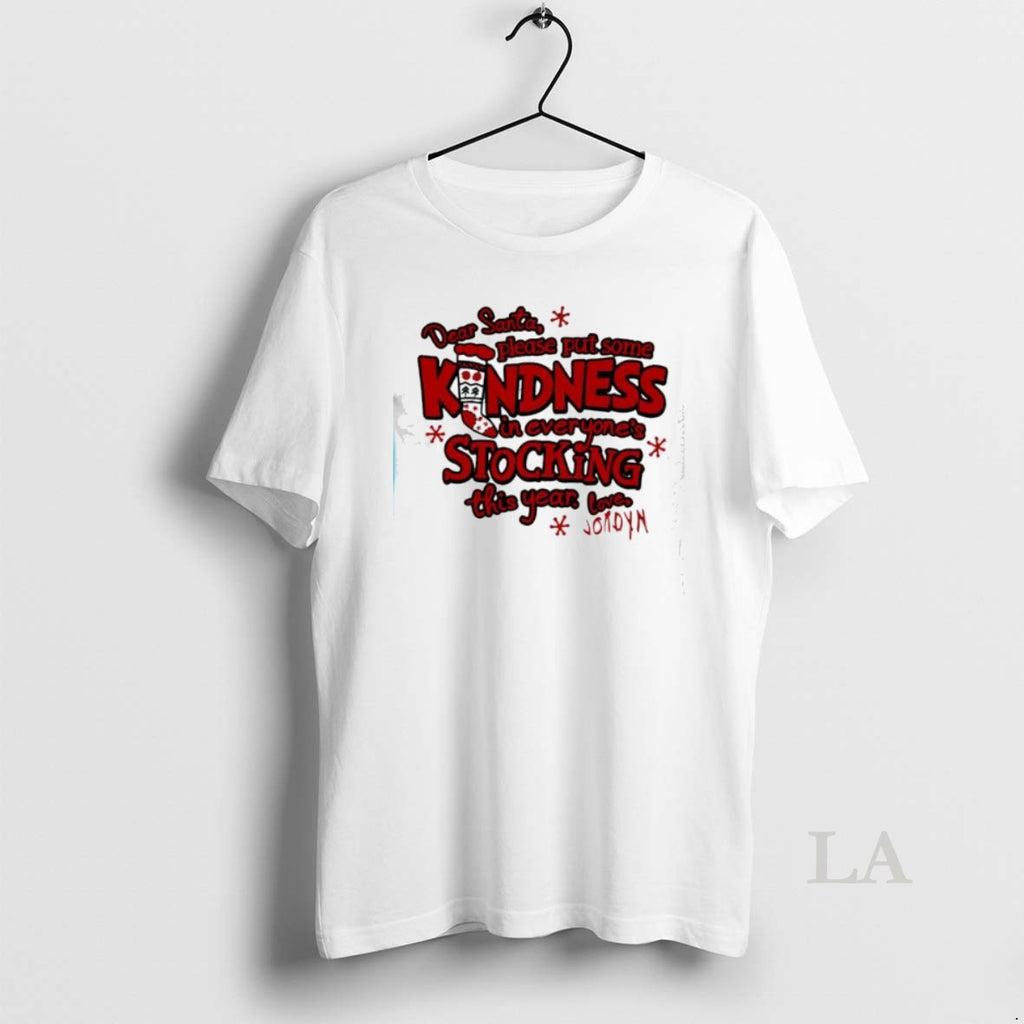 Original Dear Santa Please Put Some Kindness Stocking In Everyones This Year Love Shirt Hoodie Sweatshirt | PurePodTees.com