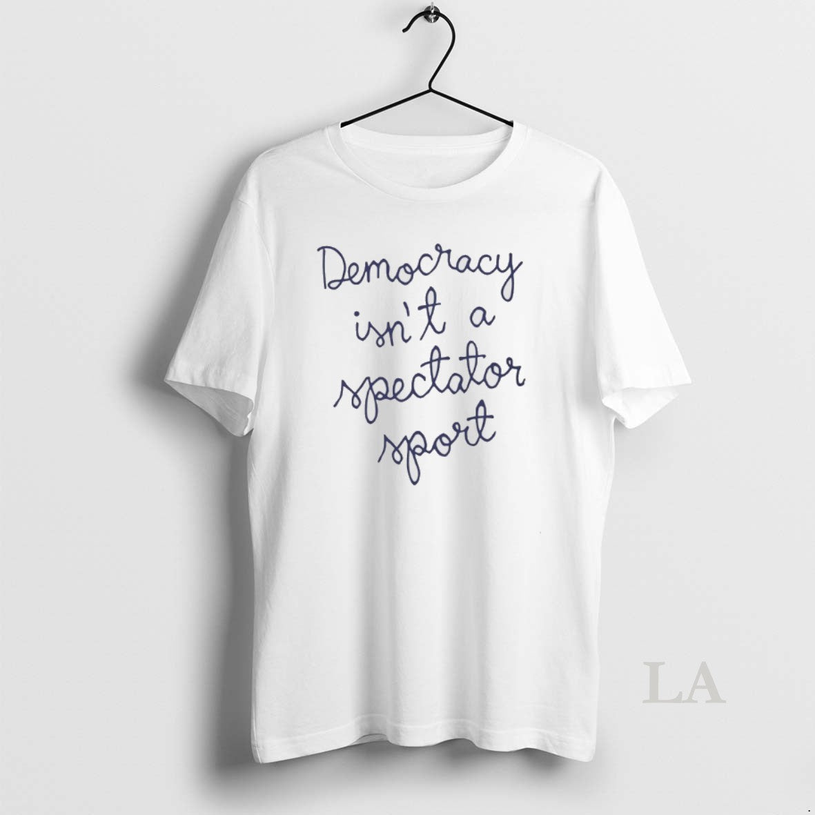 Original Democracy Is Not A Spectator Sport Shirt Hoodie Sweatshirt | PurePodTees.com